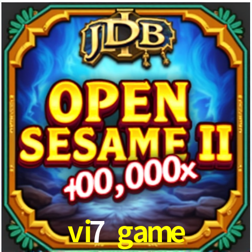 Explore as vantagens do vi7 game: serviço profissional e confiabilidade
