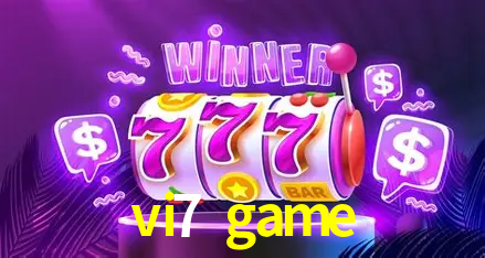 vi7 game,vi7.game